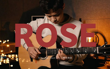 Rose指弹吉他谱_Ruben Wan_原版独奏六线谱_指弹吉他教学